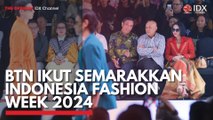 BTN Ikut Semarakkan Indonesia Fashion Week 2024