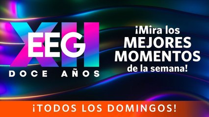 EEG 12 AÑOS | Los mejores momentos de la semana (18 - 22 marzo) | América Televisión