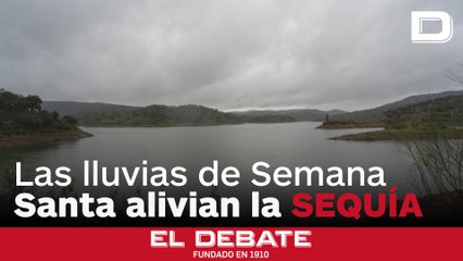 Las lluvias de Semana Santa alivian la sequía en los pantanos de Andalucía