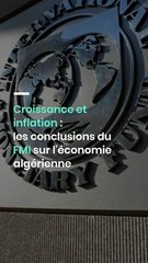 Croissance et inflation : les conclusions du FMI sur l’économie algérienne