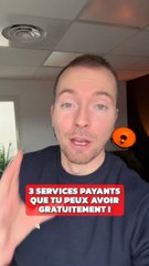 3 services payants a avoir gratuitement