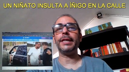 Un niñato insulta a Íñigo Martínez en la calle