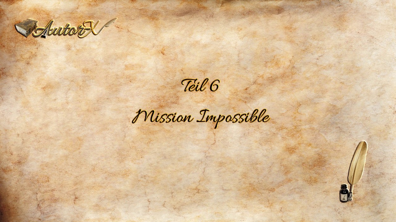 Im Stockwerk über mir wohnt Gott, Teil 6: Mission Impossible