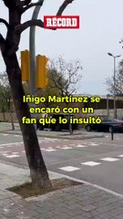 Iñigo Martínez, defensa del FC Barcelona, SE ENCARÓ con AFICIONADO tras INSULTO
