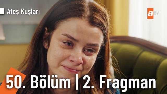 Ateş Kuşları 50. Bölüm 2. Fragmanı | Kaderim buymuş demek...