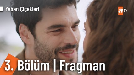 Yaban Çiçekleri 3. Bölüm Fragmanı | "Yapma..."