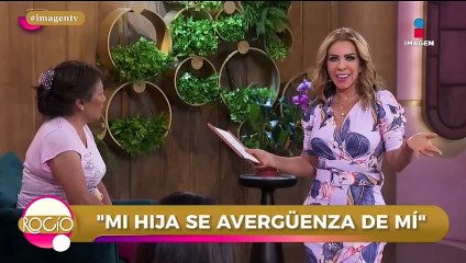 ‘Mi hija se AVERGÜENZA de mí por mi trabajo’ | Rocío a tu lado