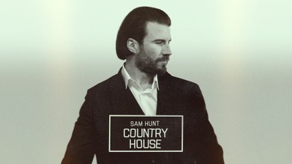 Sam Hunt - Country House (Audio)