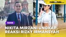 Nikita Mirzani Ungkap Reaksi Rizky Irmansyah soal Keputusannya Coret Lolly dari KK