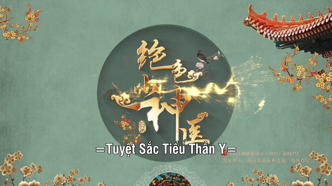 Tuyệt Sắc Tiểu Thần Y - Tập 7 (Full HD - Vietsub)