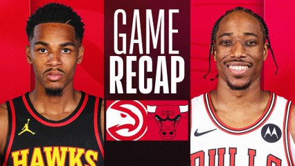 Game Recap: Hawks 113, Bulls 101