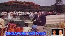 ரோஜாவின் ராஜா TMS LEGEND SONG 2 SINGAPORE TMS FANS M.THIRAVIDA SELVAN SINGAPORE
