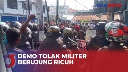 Demo Tolak Militer di Jayapura, Papua Berujung Ricuh