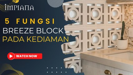 5 Fungsi Breeze Block Pada Kediaman