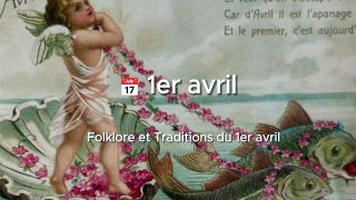 1er avril : Poisson d'avril  Folklore & Taditions