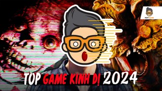 Top 18 game kinh dị hot nhất năm 2024 - 2025 _ Mọt Game