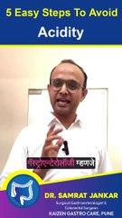 औषधेविना अ‍ॅसिडिटी दूर करण्यासाठी 5 बेस्ट उपाय - डॉ सम्राट जानकर