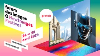 NewImages Festival 7e édition : 24-28 avril 2024