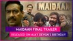Maidaan: Ajay Devgn Channels Resilience As Football Coach Syed Abdul Rahim In The Final Trailer