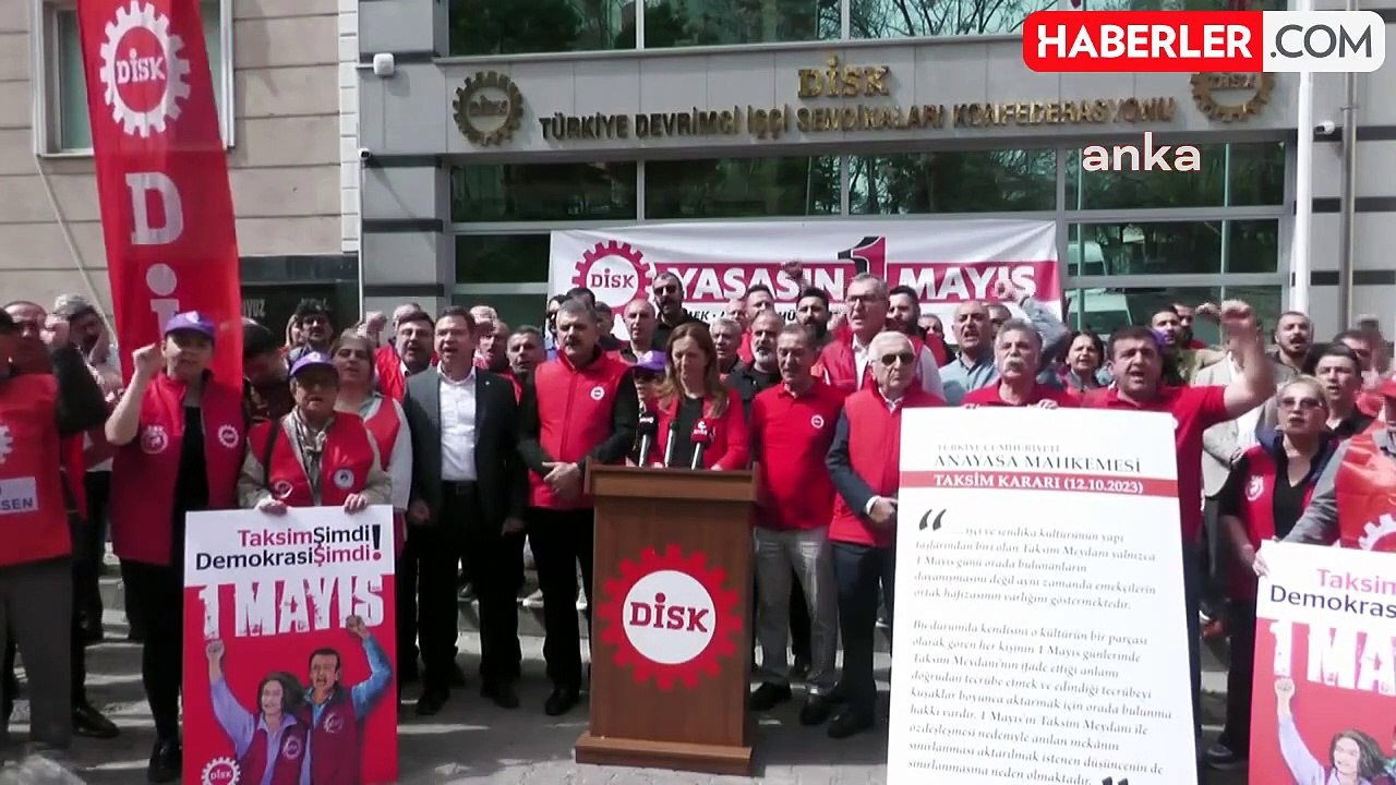 DİSK Genel Başkanı Arzu Çerkezoğlu: 1 Mayıs'ta Taksim Meydanı'nda kutlama kararı aldık