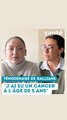 Galliane témoignage cancer pédiatrique