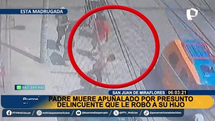 Muere acuchillado por salir a defender a su hijo de un robo en SJM