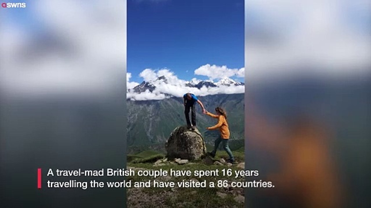 British couple have spent 16 years travelling the world and taken in 86 countries