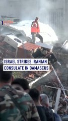 Israel strikes Iranian Consulate in Damascus