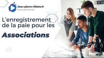 Présentation de la formation : L'enregistrement de la paie pour les associations