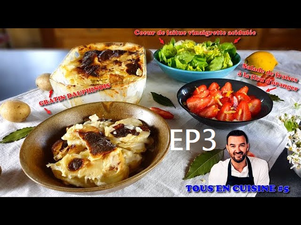 Tous en cuisine #5 Ep3 : Le gratin dauphinois et la salade de fraises de Cyril Lignac ! (Exclusivité Dailymotion)