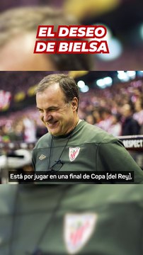 Marcelo Bielsa: Deseo de todo corazón que el Athletic gane la Copa del Rey