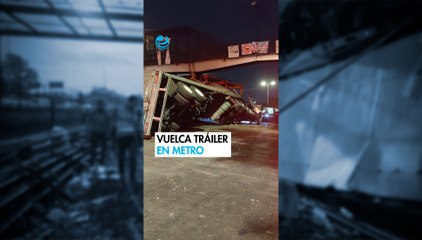 Metro de la CDMX da servicio parcial en Línea 5 tras volcadura de tráiler en interestación Oceanía-Aragón