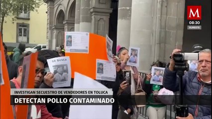 Fiscalía detecta pollo contaminado en bodegas ligadas a secuestro en Toluca