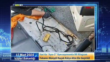 Van’da “Ayar-2” Operasyonunda 88 Kilogram Yabancı Menşeli Kaçak Külçe Altın Ele Geçirildi