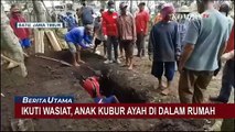 Ikuti Wasiat, Seorang Anak di Jawa Timur Kubur Ayahnya di Dalam Rumah