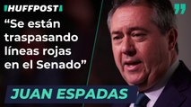 Juan Espadas: “Se están traspasando líneas rojas muy delicadas en el Senado”