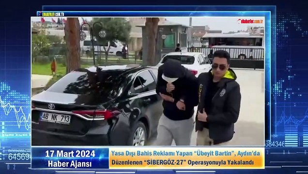 Yasa Dışı Bahis Reklamı Yapan Übeyit Bartin, Aydın’da Düzenlenen Sibergöz-27 Operasyonuyla Yakalandı