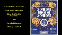 Someone Thinks Of Someone - Irving Gillette (1906)