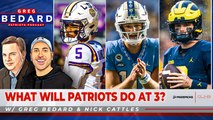 What will the Patriots do at 3, what should they do? | Greg Bedard Patriots Podcast