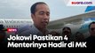 Jokowi Pastikan 4 Menterinya Hadir Di Sidang MK, Tegaskan Tak Ada Arahan