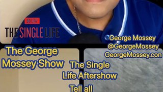 The George Mossey Show: 90 day the single life season 4EP14 the tell all P3 #90dayfiance #podcast