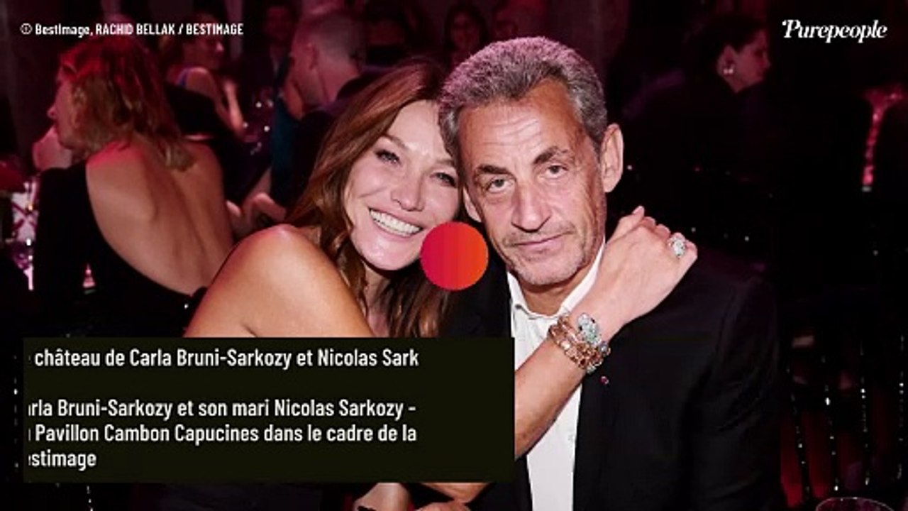 Carla Bruni-Sarkozy et Nicolas Sarkozy : passer une nuit dans leur château vous coûtera la somme de...