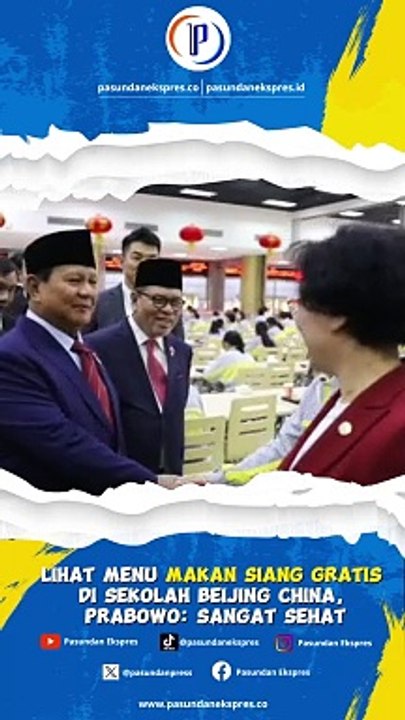 Lihat Menu Makan Siang Gratis di Sekolah Beijing China, Prabowo: Sangat Sehat
