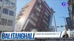 PHIVOLCS - Taiwan, niyanig ng magnitude 7.5 na lindol | BT