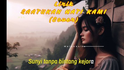 Satukanlah Hati Kami