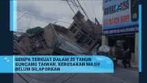 Gempa Bumi Besar Melanda Taiwan