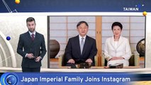 Japan's Imperial Family Joins Instagram in Public Outreach Bid