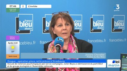 Josiane Chevalier, préfète du Bas-Rhin, sur l'opération Place Nette XXL à Strasbourg