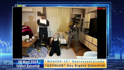 "MAHZEN-15" Operasyonlarında "ÇETİNLER" Suç Örgütü Çökertildi