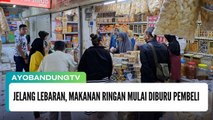 Jelang Lebaran, Makanan Ringan Mulai Diburu Pembeli